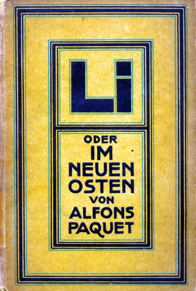 Alfons Paquet, Li oder im neuen Osten