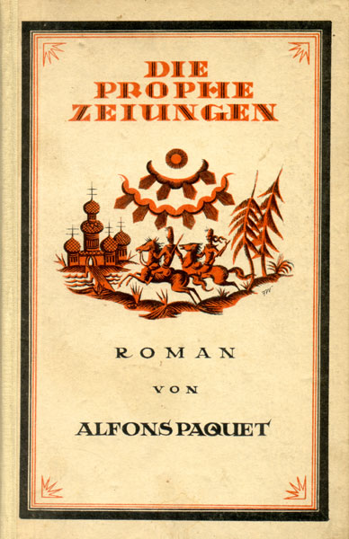 Alfons Paquet, Die Prophezeiungen